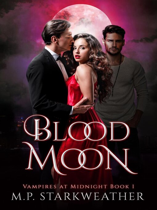 Title details for Blood Moon by M.P. Starkweather - Available